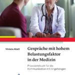 Gespräche mit hohem Belastungsfaktor in der Medizin, Hogrefe Verlag, (c) Hogrefe Verlag